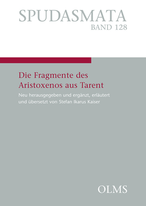 Die Fragmente des Aristoxenos aus Tarent von Kaiser,  Stefan Ikarus