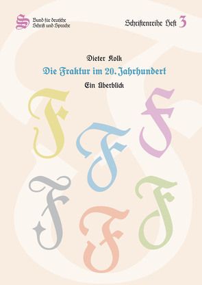 Die Fraktur im 20. Jahrhundert von Kolk,  Dieter