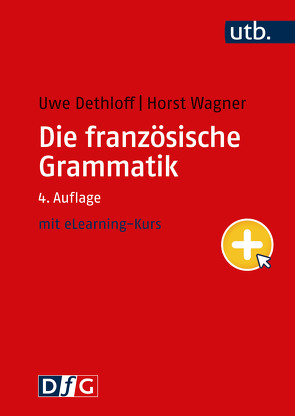 Die französische Grammatik von Dethloff,  Uwe, Wagner,  Horst