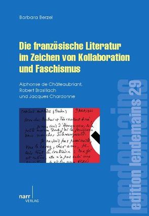 Die französische Literatur im Zeichen von Kollaboration und Faschismus von Berzel,  Barbara