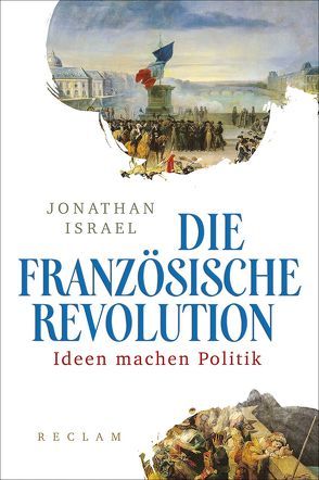 Die Französische Revolution von Bossier,  Ulrich, Israel,  Jonathan