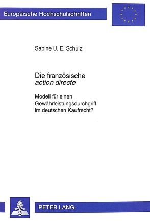 Die französische «action directe» von Schulz,  Sabine U. E.