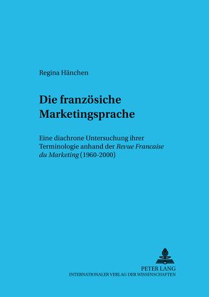 Die französische Marketingsprache von Hänchen,  Regina