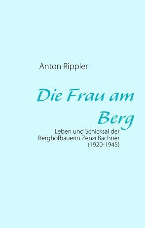 Die Frau am Berg von Rippler,  Anton