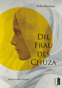 Die Frau des Chuza von Brunner,  Erika