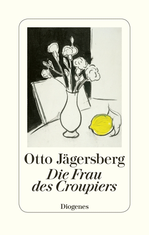 Die Frau des Croupiers von Jägersberg,  Otto