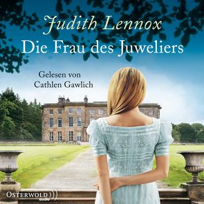 Die Frau des Juweliers von Gawlich,  Cathlen, Lennox,  Judith, Sandberg,  Mechtild