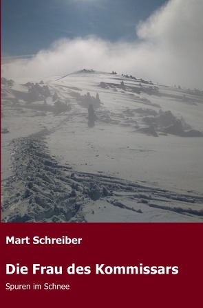 Die Frau des Kommissars von Schreiber,  Mart