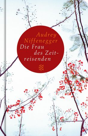 Die Frau des Zeitreisenden von Jakobeit,  Brigitte, Niffenegger,  Audrey