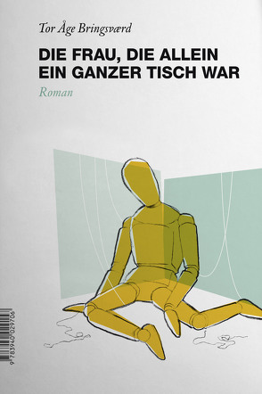 Die Frau, die allein ein ganzer Tisch war von Bringsværd,  Tor Å, Oppmann,  Volker