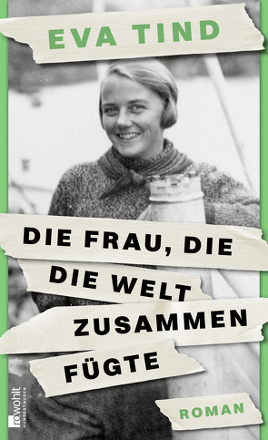 Die Frau, die die Welt zusammenfügte von Allenstein,  Ursel, Tind,  Eva