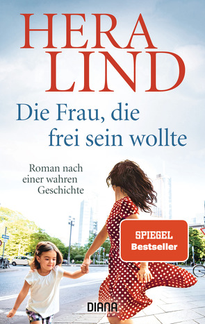 Die Frau, die frei sein wollte von Lind,  Hera