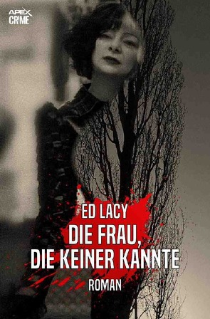 DIE FRAU, DIE KEINER KANNTE von Dörge,  Christian, Lacy,  Ed