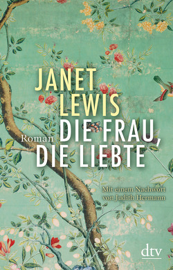 Die Frau, die liebte von Höbel,  Susanne, Lewis,  Janet