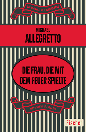 Die Frau, die mit dem Feuer spielte von Allegretto,  Michael, Büchel,  Anne