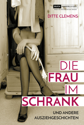 Die Frau im Schrank von Clemens,  Ditte