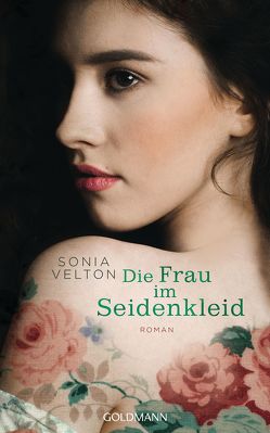 Die Frau im Seidenkleid von Schmidt,  Sibylle, Velton,  Sonia