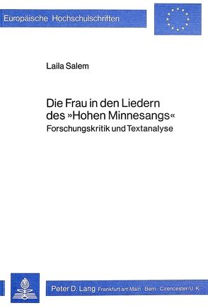 Die Frau in den Liedern des «Hohen Minnesangs» von Salem,  Laila