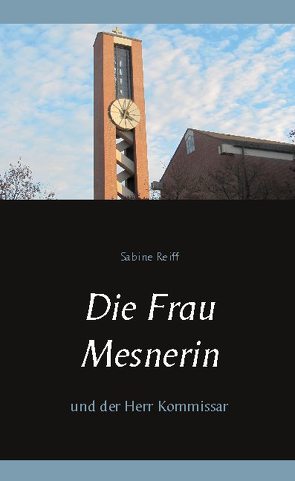 Die Frau Mesnerin von Reiff,  Sabine