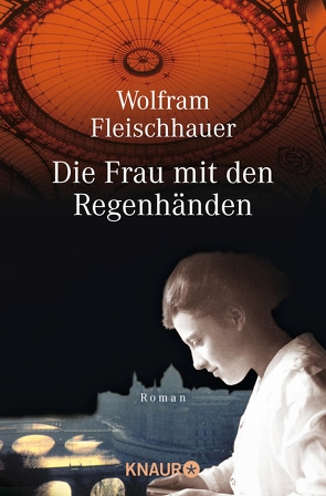 Die Frau mit den Regenhänden von Fleischhauer,  Wolfram