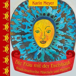 Die Frau mit der Eselshaut von Meyer,  Karin