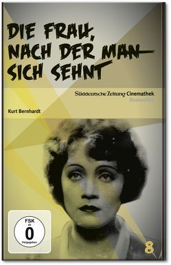 Die Frau, nach der man sich sehnt von Bernhardt,  Kurt