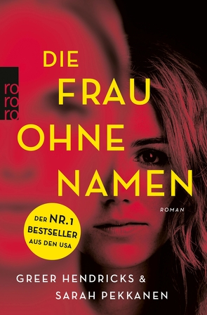 Die Frau ohne Namen von Hendricks,  Greer, Jakubeit,  Alice, Pekkanen,  Sarah