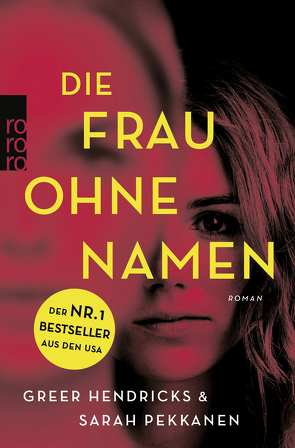 Die Frau ohne Namen von Hendricks,  Greer, Jakubeit,  Alice, Pekkanen,  Sarah