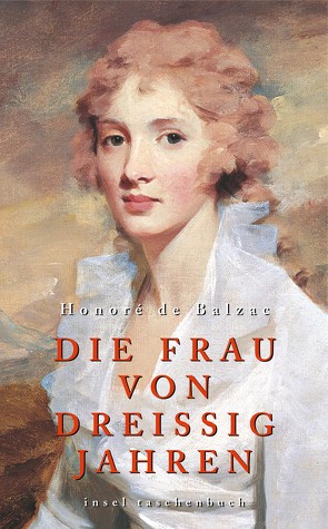 Die Frau von dreißig Jahren von Balzac,  Honoré de, Lachmann,  Hedwig