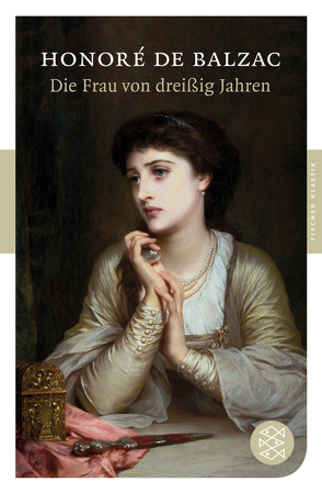 Die Frau von dreißig Jahren von Balzac,  Honoré de, Lachmann,  Hedwig