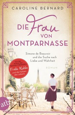 Die Frau von Montparnasse von Bernard,  Caroline