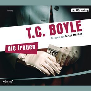 Die Frauen von Boyle,  T. C., Gunsteren,  Dirk van, Matthes,  Ulrich