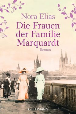 Die Frauen der Familie Marquardt von Elias,  Nora