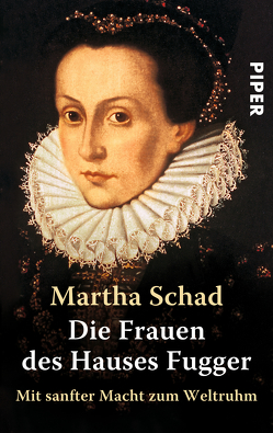 Die Frauen des Hauses Fugger von Schad,  Martha