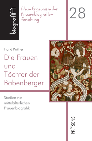 Die Frauen und Töchter der Babenberger von Roitner,  Ingrid