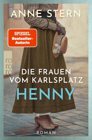 Die Frauen vom Karlsplatz: Henny von Stern,  Anne