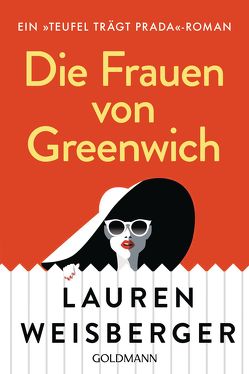 Die Frauen von Greenwich von Bauroth,  Jeannette, Weisberger,  Lauren