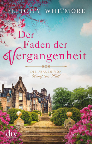 Der Faden der Vergangenheit von Whitmore,  Felicity