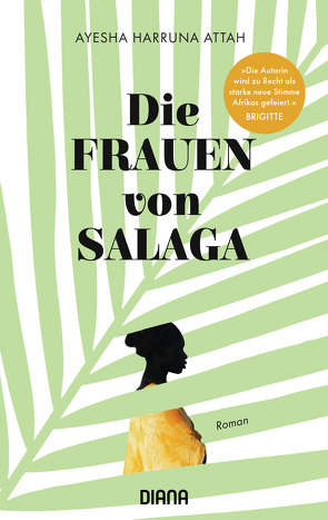 Die Frauen von Salaga von Burkhardt,  Christiane, Harruna Attah,  Ayesha