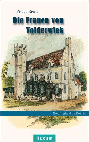 Die Frauen von Volderwiek von Kraze,  Friede