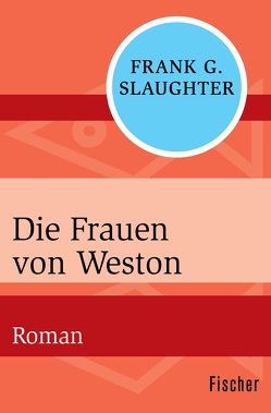 Die Frauen von Weston von Slaughter,  Frank G., Thaler,  Willy