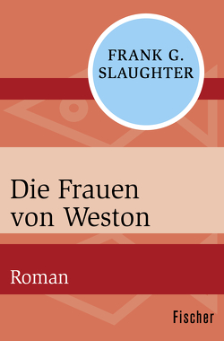 Die Frauen von Weston von Slaughter,  Frank G., Thaler,  Willy