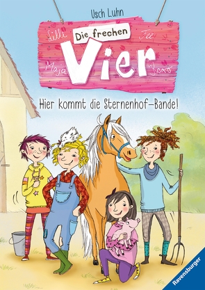 Die frechen Vier 1: Hier kommt die Sternenhof-Bande! von Bruder,  Elli, Luhn,  Usch