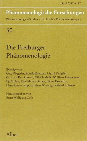 Die Freiburger Phänomenologie von Orth,  Ernst W