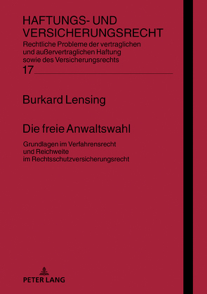 Die freie Anwaltswahl von Lensing,  Burkard