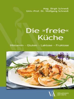 Die „freie“ Küche von Schnedl,  Birgit, Schnedl,  Wolfgang