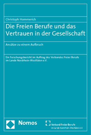 Die Freien Berufe und das Vertrauen in der Gesellschaft von Hommerich,  Christoph