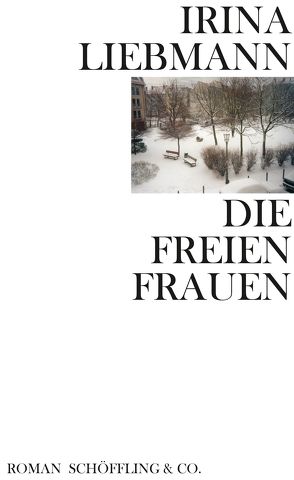 Die freien Frauen von Liebmann,  Irina