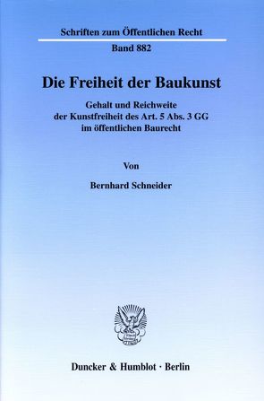Die Freiheit der Baukunst. von Schneider,  Bernhard
