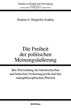 Die Freiheit der politischen Meinungsäußerung von Hinghofer-Szalkay,  Stephan G., Mantl,  Wolfgang